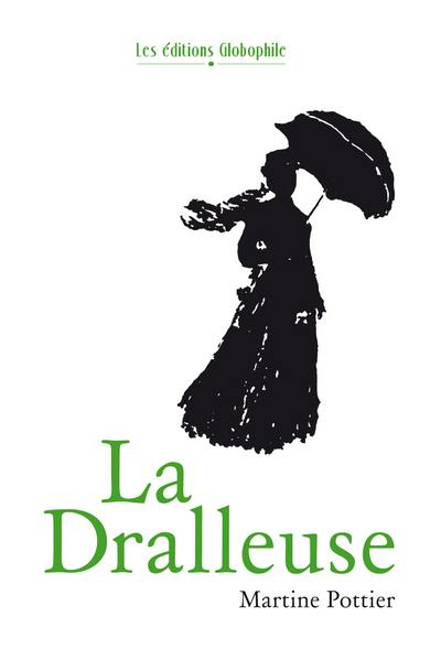 La dralleuse