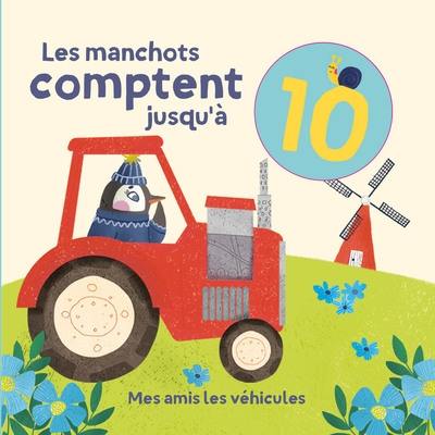 Les manchots comptent jusqu'à 10 : mes amis les véhicules