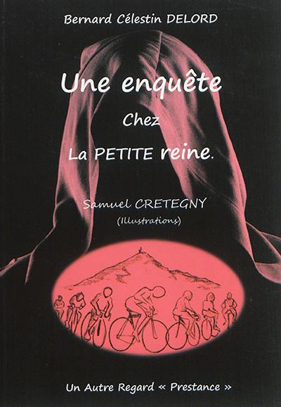 Une enquête chez la petite reine en Provence