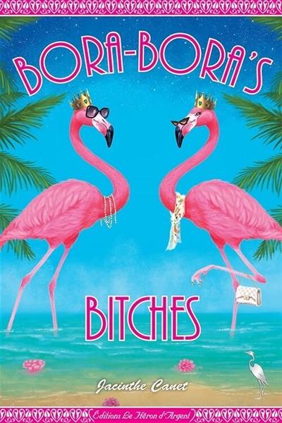 Bora-Bora's bitches