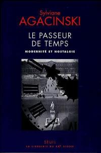 Le passeur de temps : modernité et nostalgie