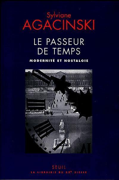 Le passeur de temps : modernité et nostalgie