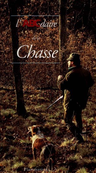 L'ABCdaire de la chasse