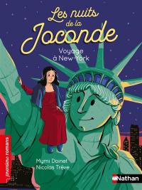 Les nuits de la Joconde. Voyage à New York