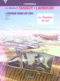 Les aventures de Tanguy et Laverdure : l'intégrale. Vol. 8. L'espion venu du ciel