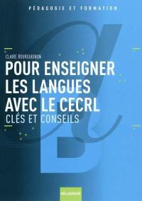 Pour enseigner les langues avec le CECRL : clés et conseils