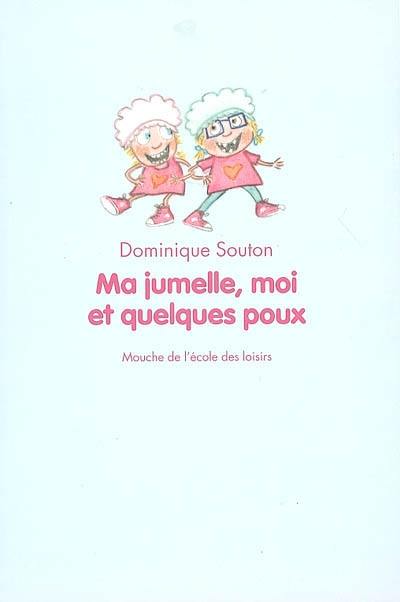 Ma jumelle, moi et quelques poux