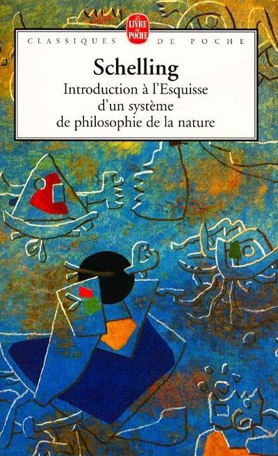 Introduction à l'Esquisse d'un système de philosophie de la nature