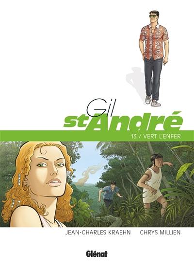 Gil St-André. Vol. 13. Vert l'enfer