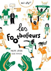 Qui sont les footballeurs ?