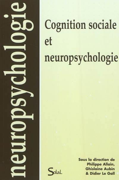 Cognition sociale et neuropsychologie