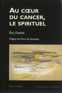 Au coeur du cancer, le spirituel