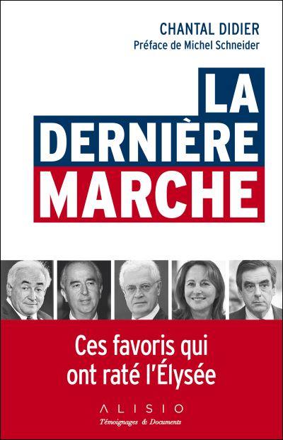 La dernière marche : ces favoris qui ont raté l'Elysée