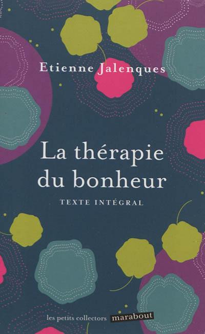 La thérapie du bonheur