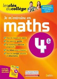 Je m'entraîne en maths, 4e : nouveaux programmes collège, cycle 4