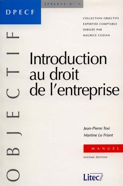 Manuel d'introduction au droit de l'entreprise : DPECF, épreuve n° 1