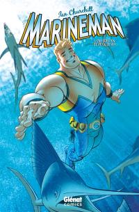 Marineman. Vol. 1. Une question de vie ou de mer