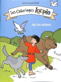 Les coloriages Loupio : ami des animaux