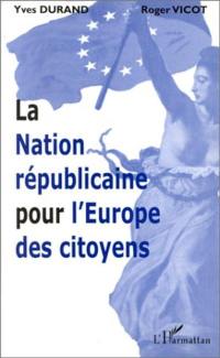 La nation républicaine pour l'Europe des citoyens