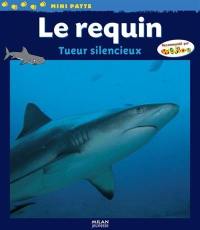 Le requin : tueur silencieux