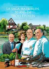 La saga Haeberlin, 50 ans de trois étoiles : Ill était une fois... une auberge