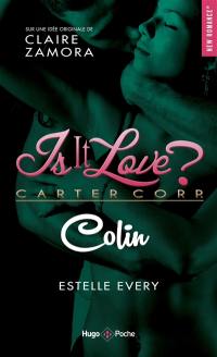 Is it love ? : Carter Corp.. Colin