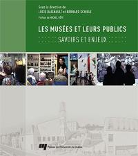 Les musées et leurs publics : savoirs et enjeux