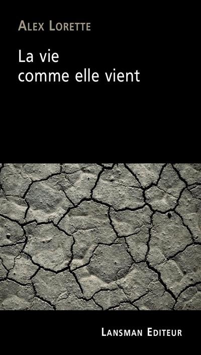 La vie comme elle vient