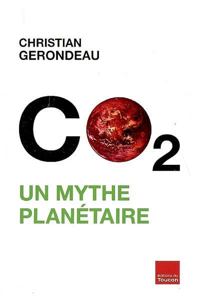 CO2 : un mythe planétaire