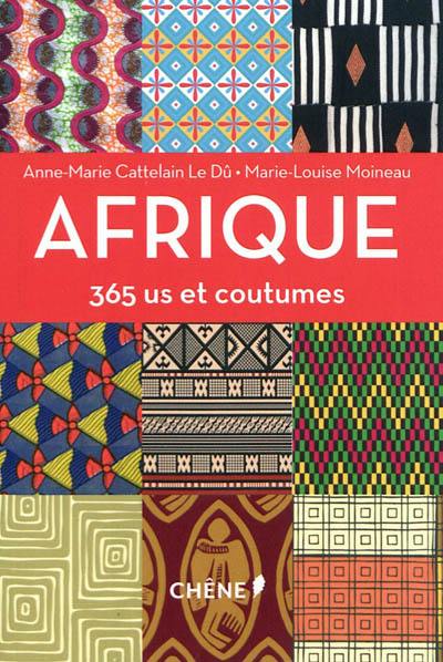 Afrique : 365 us et coutumes