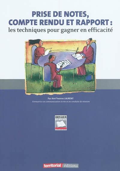 Prise de notes, compte-rendu et rapport : les techniques pour gagner en efficacité