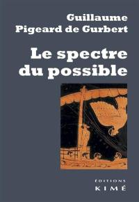 Le spectre du possible