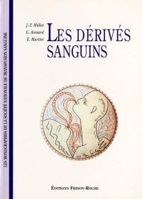 Les dérivés sanguins