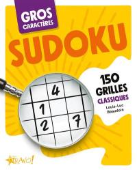 Gros caractères : Sudoku : 150 grilles classiques