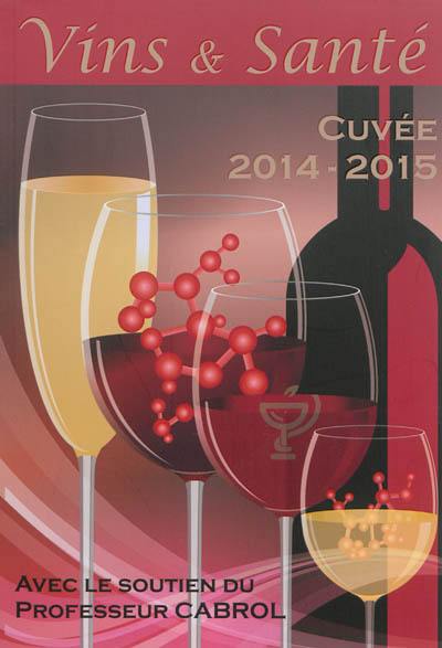 Vins et santé : cuvée 2014-2015