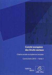 Charte sociale européenne (révisée) : conclusions 2010. Vol. 1. Albanie, Andorre, Arménie, Azerbaïdjan, Belgique, Bulgarie, Chypre, Estonie, Finlande, France, Géorgie, Irlande, Italie