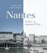 Nantes : d'hier à aujourd'hui...