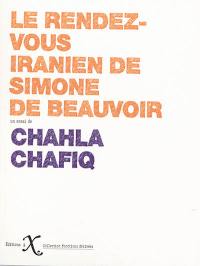 Le rendez-vous iranien de Simone de Beauvoir