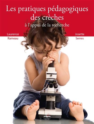 Les pratiques pédagogiques des crèches à l'appui de la recherche