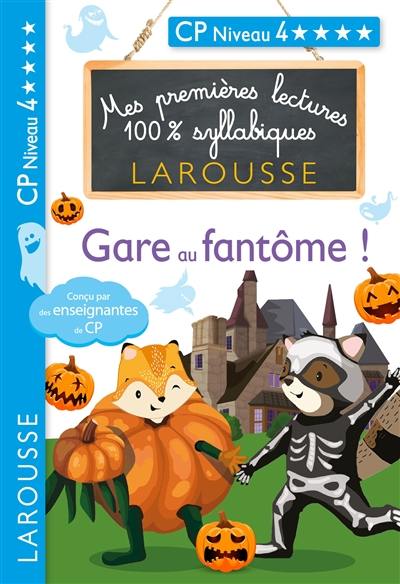 Gare au fantôme ! : CP niveau 4