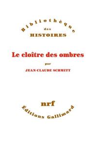 Le cloître des ombres : suivi de la traduction française du Livre des révélations de Richalm de Schöntal