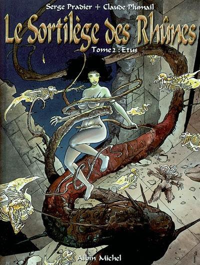 Le sortilège des Rhûnes. Vol. 2. Etus