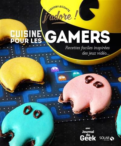 Cuisine pour les gamers : recettes faciles inspirées des jeux vidéo...