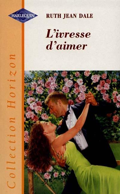 L'ivresse d'aimer