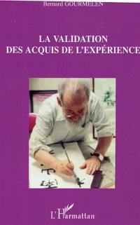 La validation des acquis de l'expérience : représentations et rôles de la VAE par les usagers