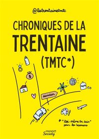 Chroniques de la trentaine (TMTC) : toi-même tu sais, pour les boomers