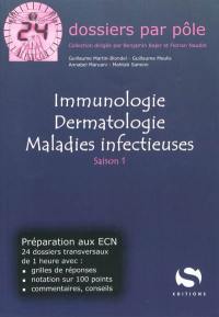 Immunologie, dermatologie, maladies infectieuses : saison 1