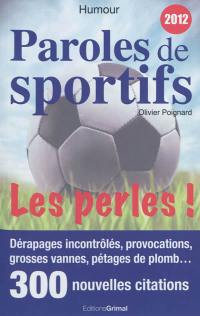 Paroles de sportifs : les perles ! : 2012