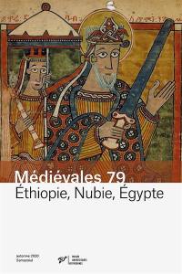 Médiévales, n° 79. Ethiopie, Nubie, Egypte : pouvoirs chrétiens et musulmans (XIe-XVe siècle)