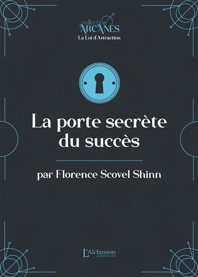 La porte secrète du succès